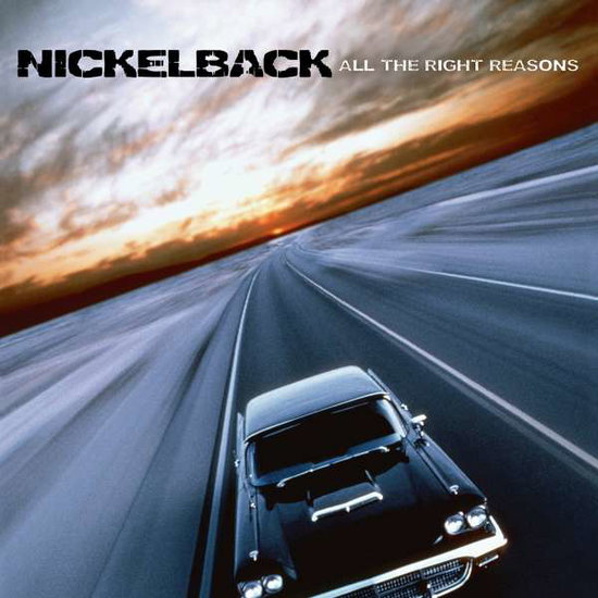 Nickelback – All The Right Reasons — album cover