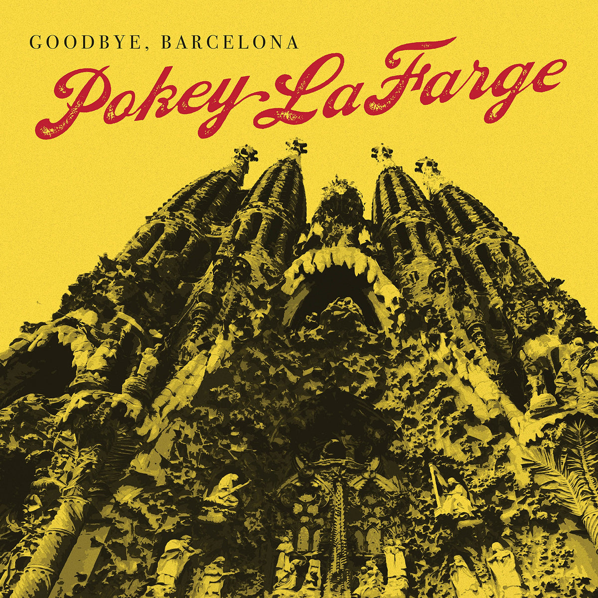 Pokey Lafarge – GOODBYE BARCELONA(7'') by POKEY LAFARGE vinyl record cover