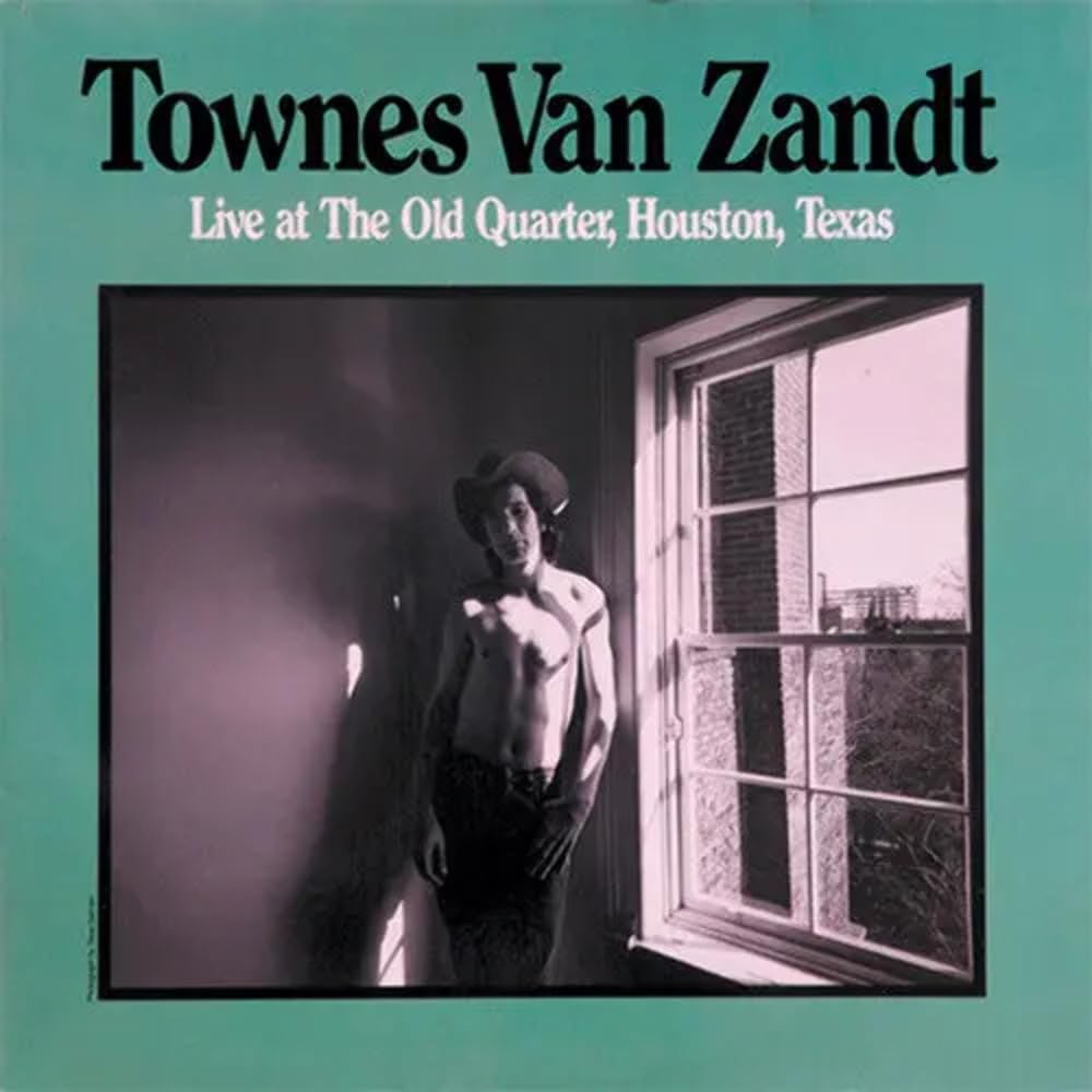 Townes Van Zandt – Live At The Old Quarter Houston Texas vinyl record cover
