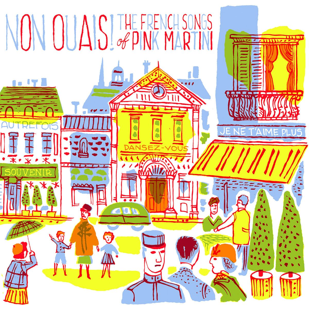 Pink Martini – Non Ouais! by Pink Martini vinyl record cover