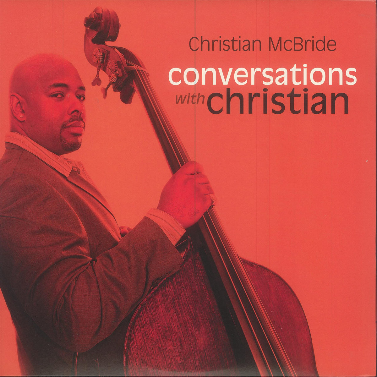 Christian Mcbride – Conversations With Christian (Translucent Orange Vinyl) vinyl record cover