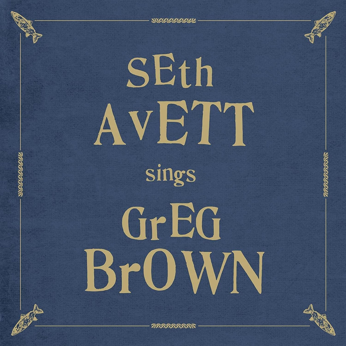 Seth Avett – Seth Avett Sings Greg Brown vinyl record cover
