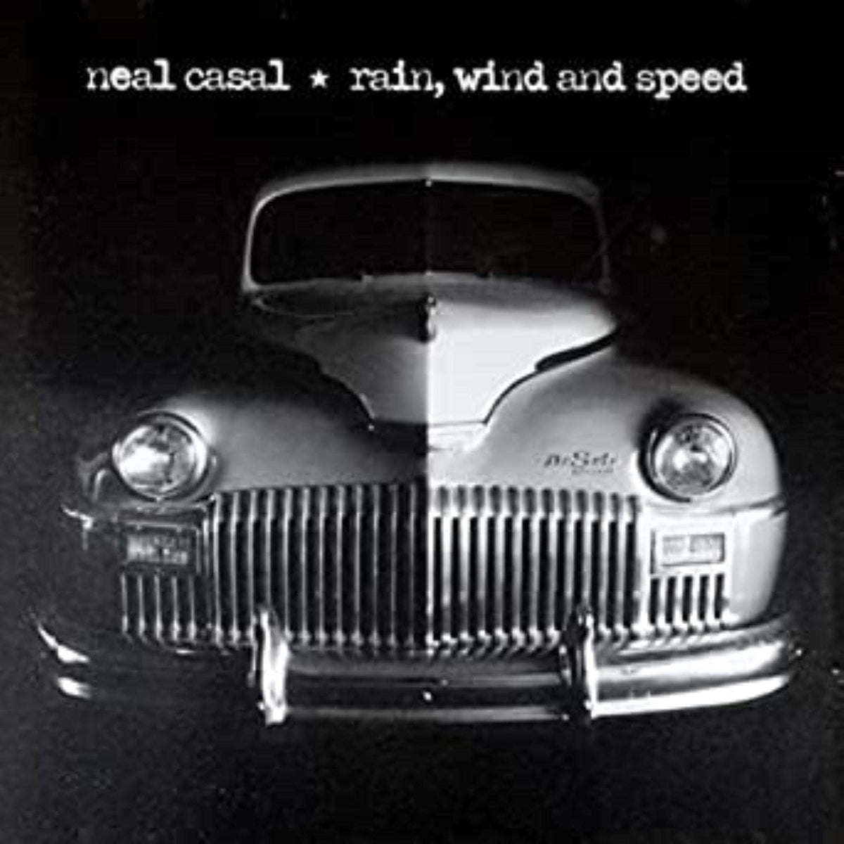 Neal Casal – Rain, Wind & Speed by Neal Casal vinyl record cover
