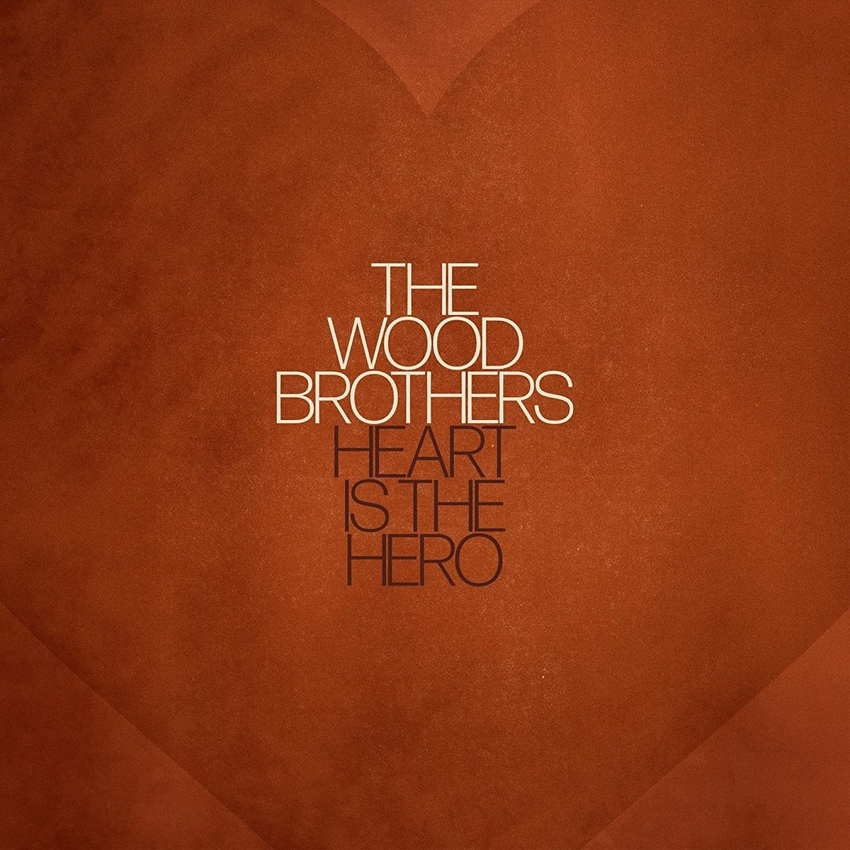 The Wood Brothers – Heart Is the Hero vinyl record cover