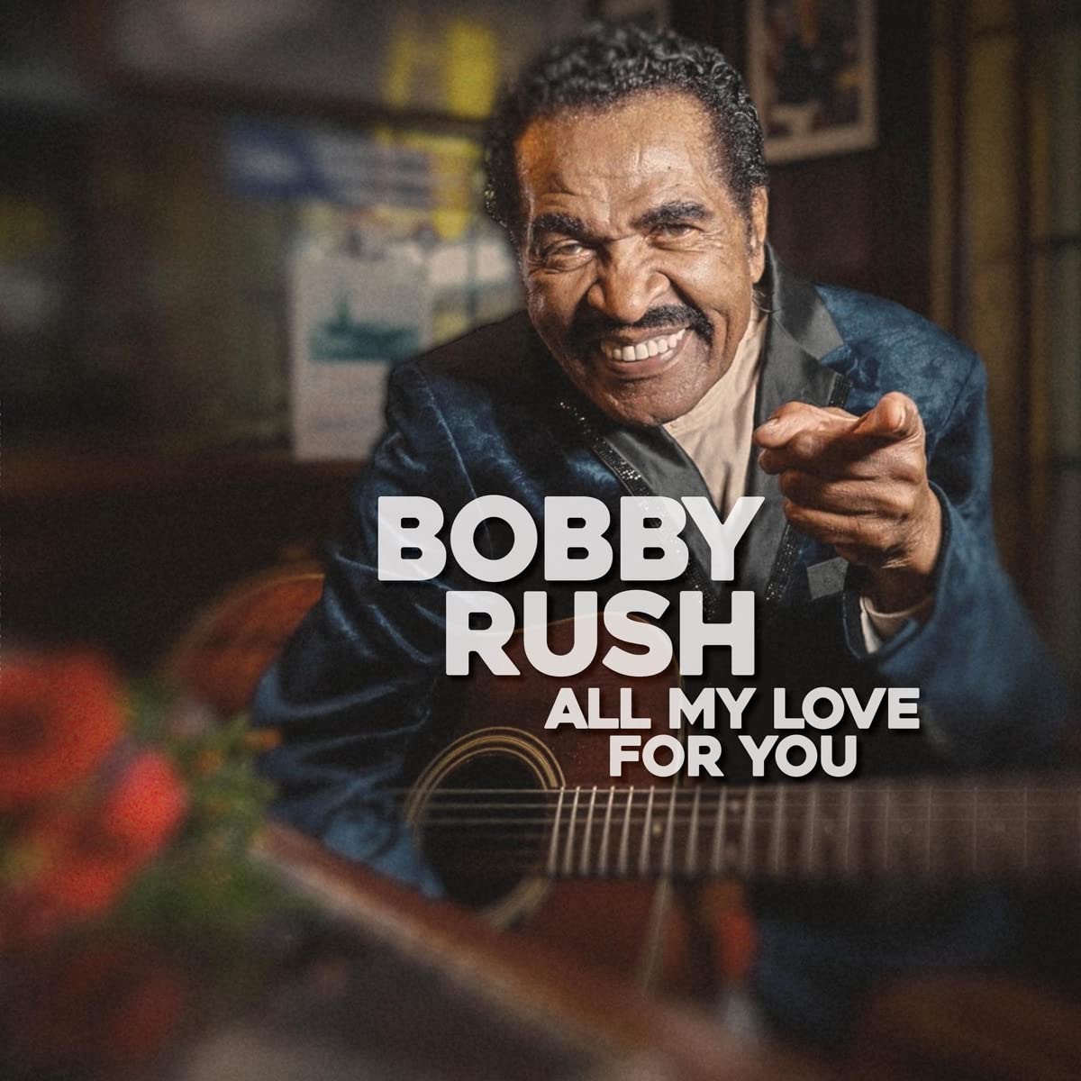 Bobby Rush – All My Love for You vinyl record cover