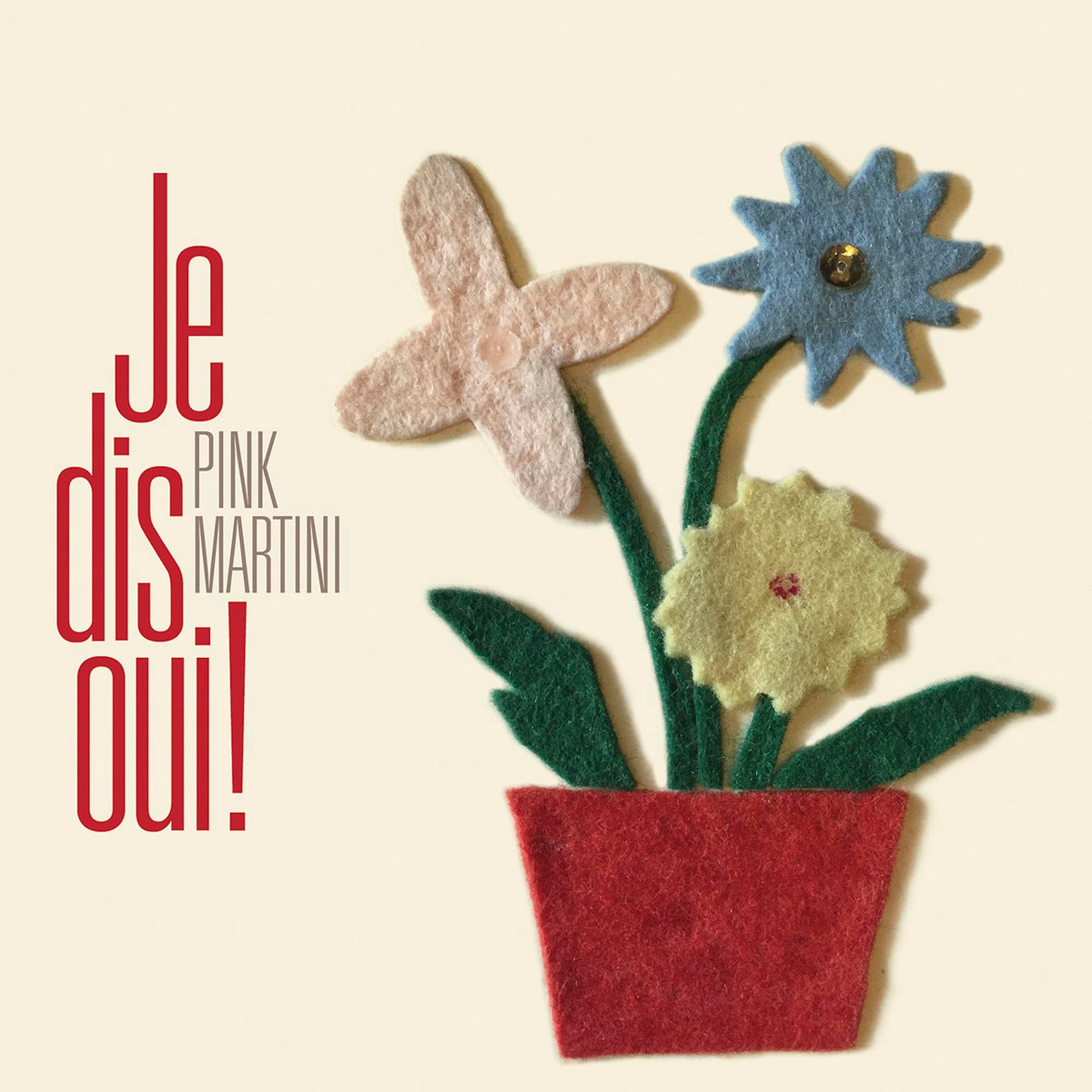 Pink Martini – Je Dis Oui! by Pink Martini