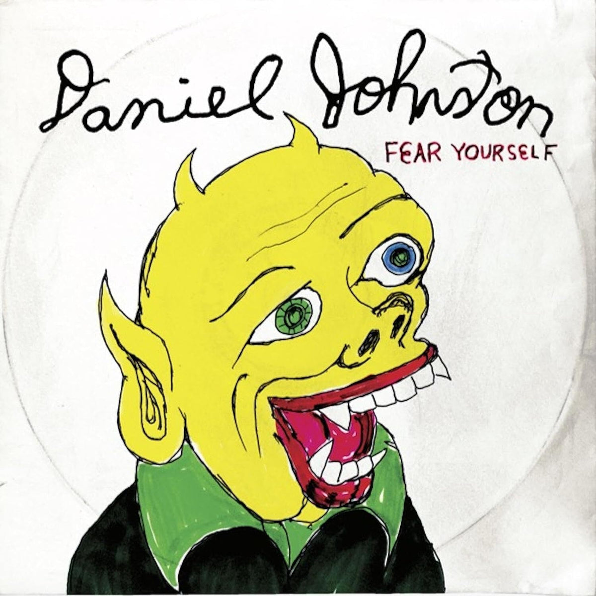 Daniel Johnston – Fear Yourself vinyl record cover