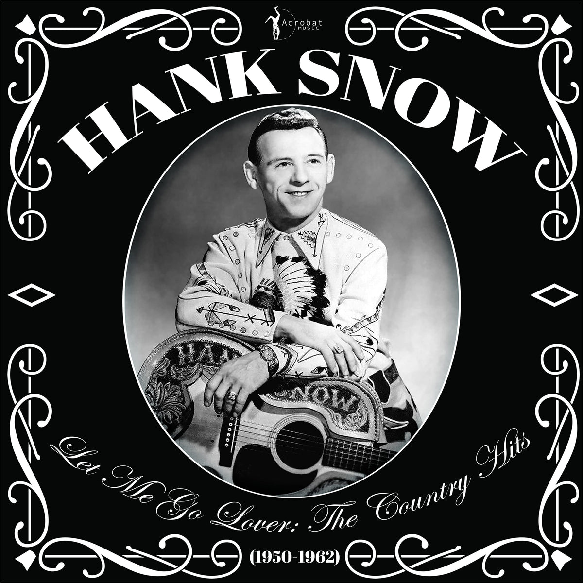 Hank Snow – Let Me Go Lover: The Country Hits vinyl record cover