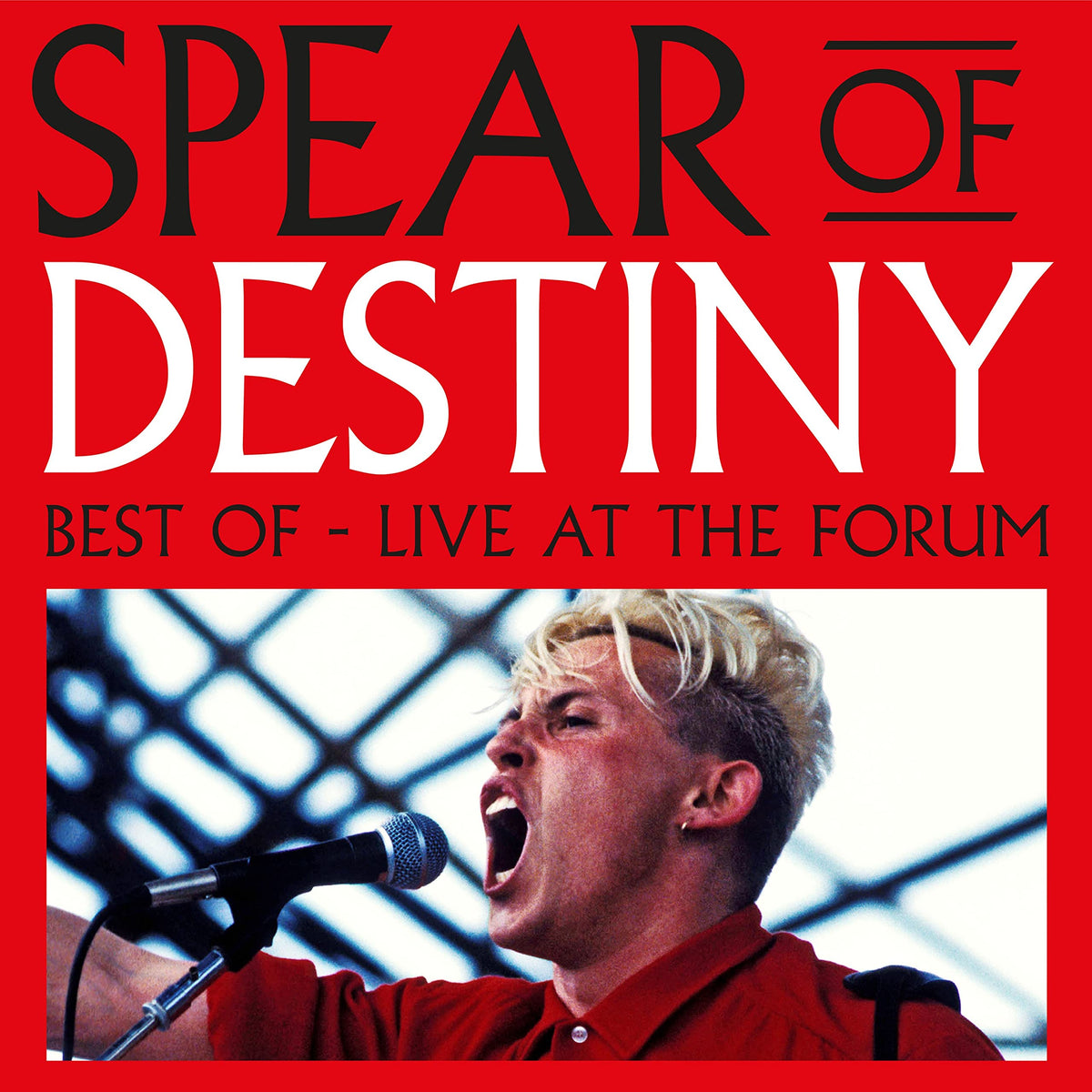 Spear of Destiny – Best Of - Live at the Forum vinyl record cover