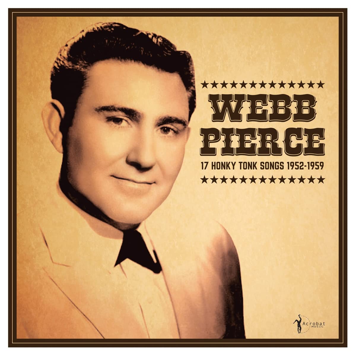Webb Pierce – 17 Honky Tonk Songs 1952-1959 vinyl record cover