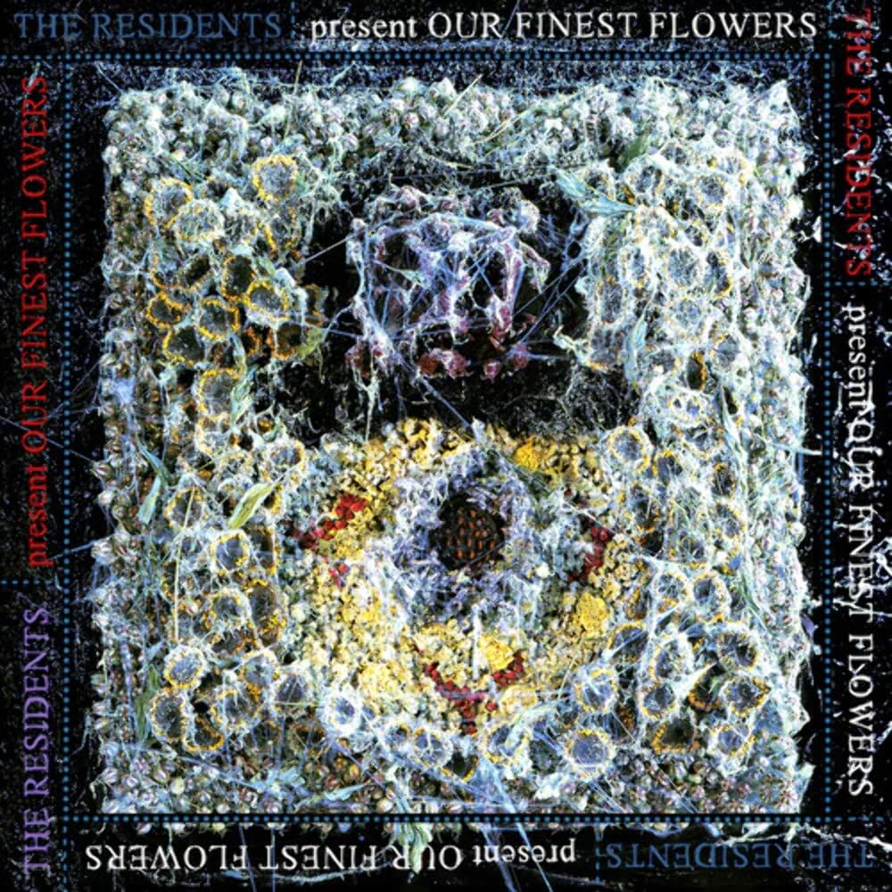 Residents – Our Finest Flowers (Rsd 2023) vinyl record cover