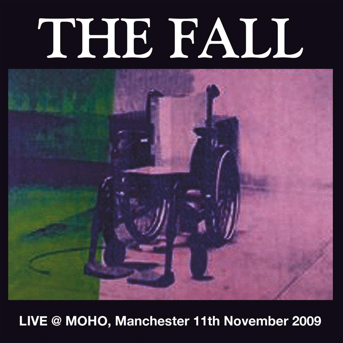 The Fall – Live @ MOHO, Manchester 11th November 2009 vinyl record cover