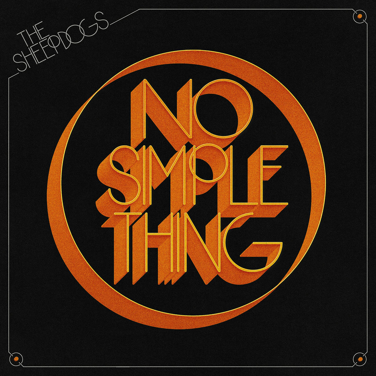 The Sheepdogs – NO SIMPLE THING (BLACK VINYL) by SHEEPDOGS,THE vinyl record cover