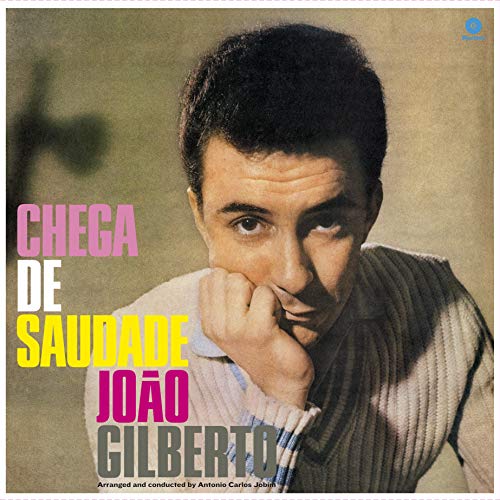 Joao Gilberto – Chega De Saudade vinyl record cover