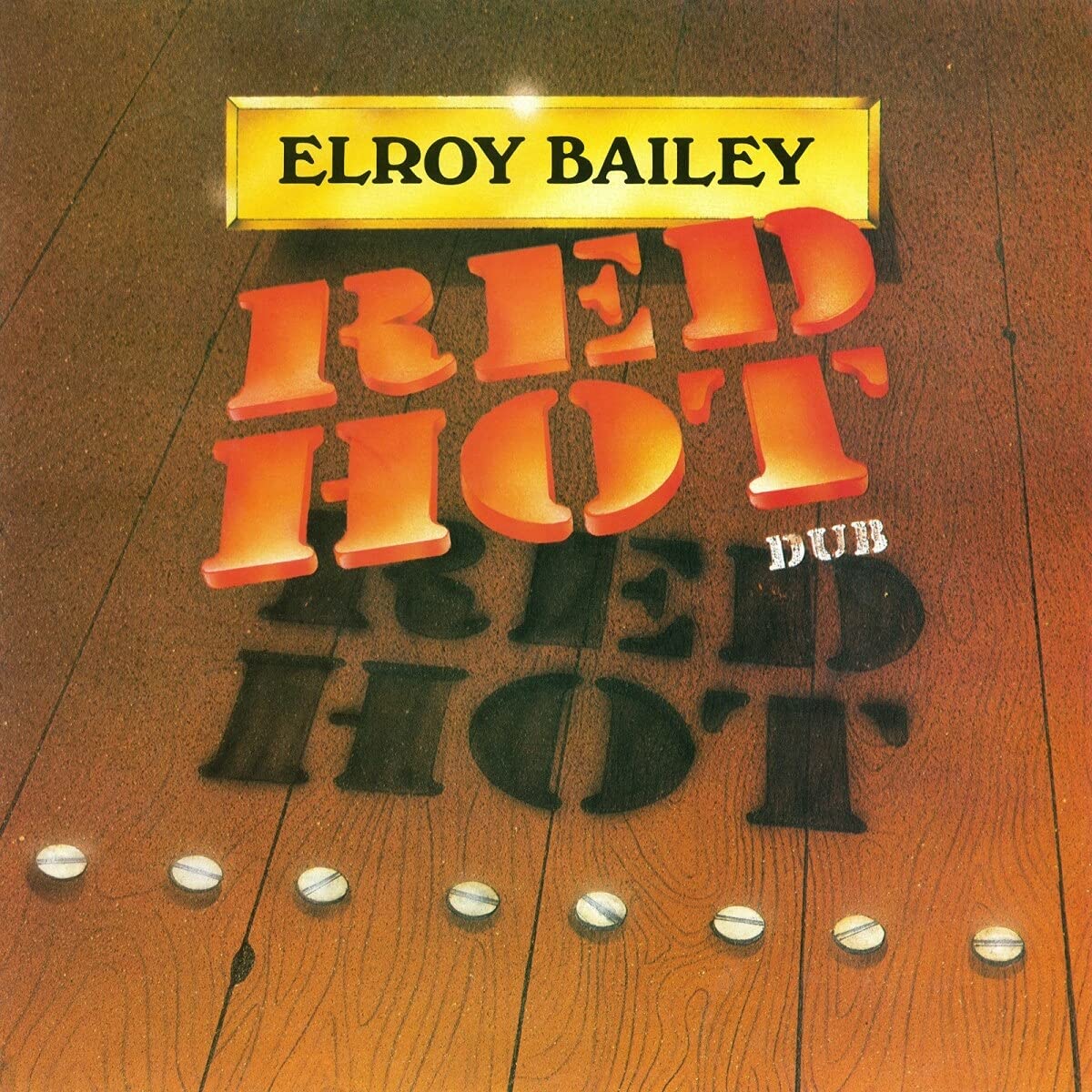 Elroy Bailey – Red Hot Dub vinyl record cover