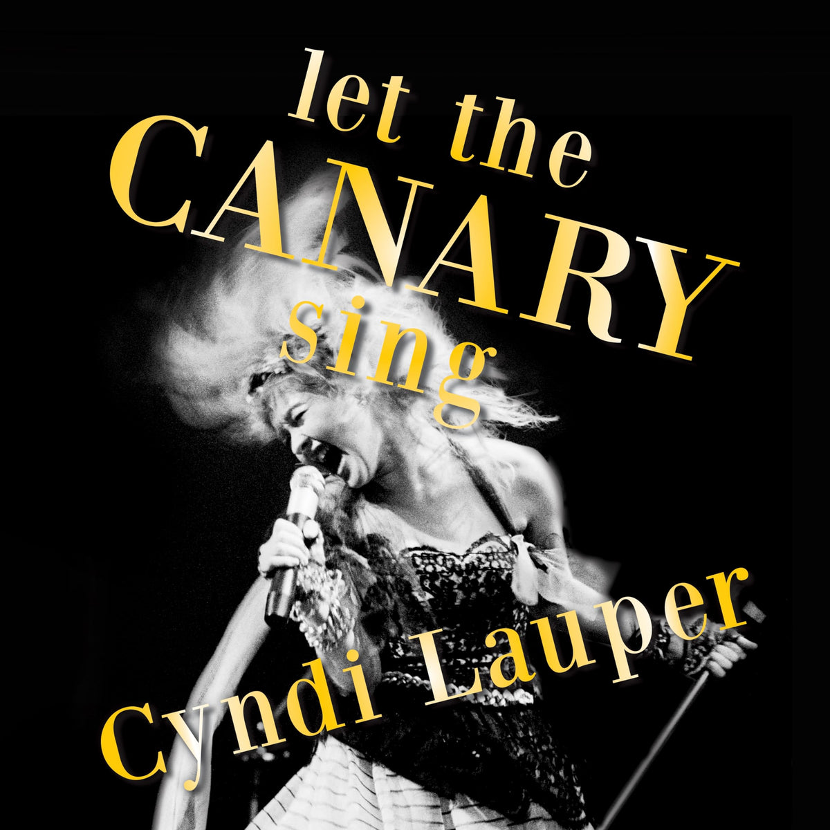 Cyndi Lauper – Let the Canary Sing vinyl record cover