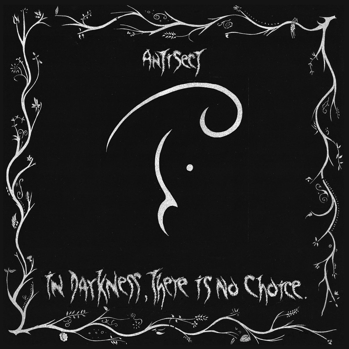 Antisect – In Darkness, There Is No Choice vinyl record cover