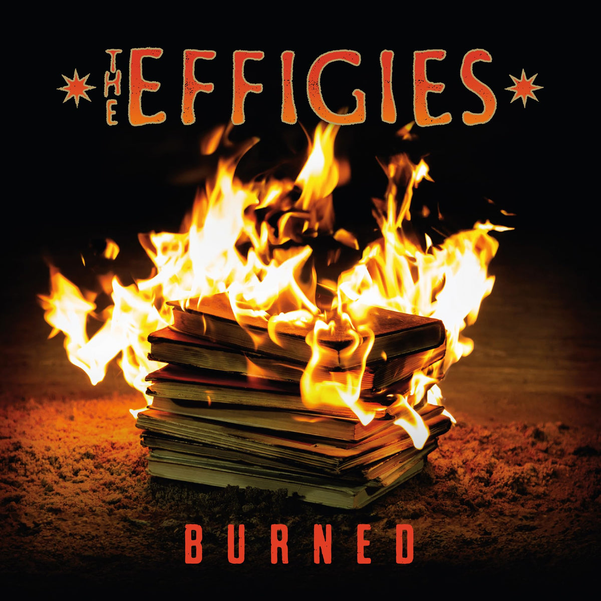 The Effigies – Burned vinyl record cover
