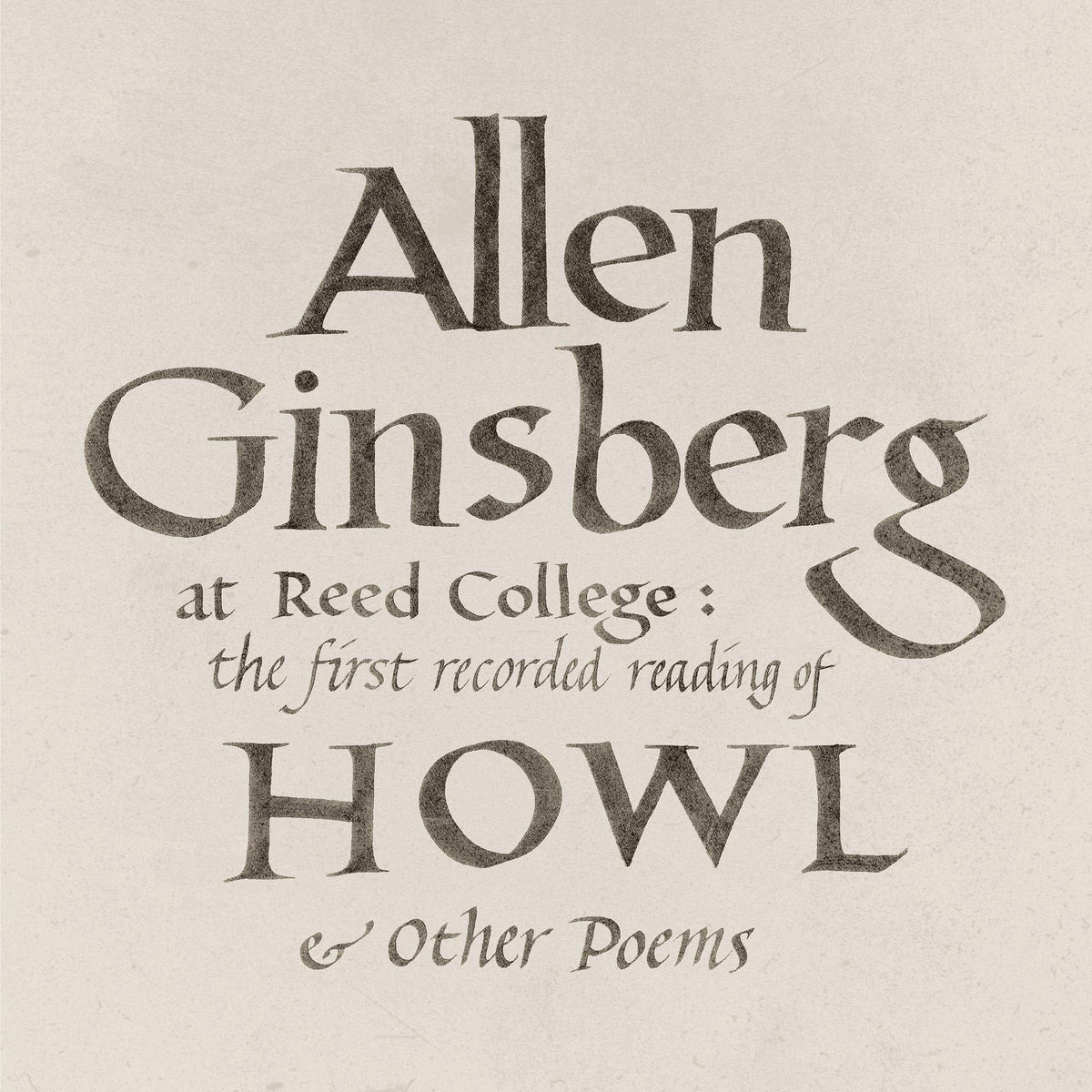 Allen Ginsberg – At Reed College: The First Recorded Reading of 'Howl' & Other... vinyl record cover