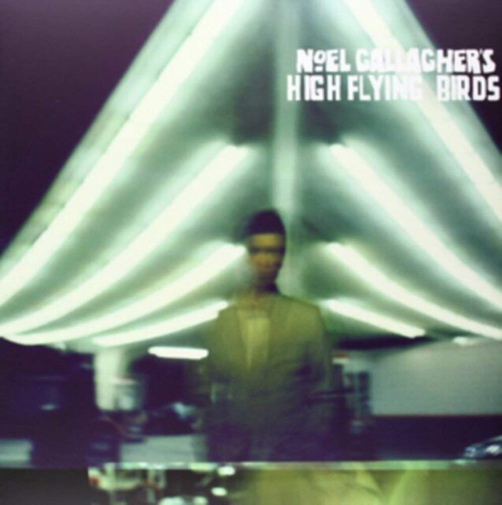 Noel Gallagher's High Flying Birds – Noel Gallagher's High Flying Birds vinyl record cover