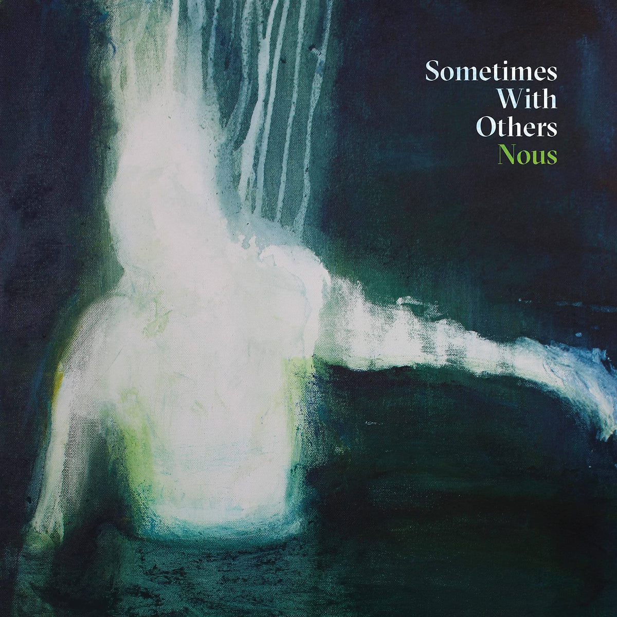 Sometimes With Others – Nous vinyl record cover