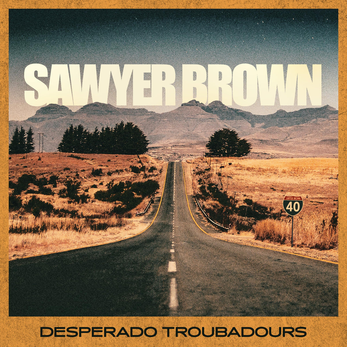 Sawyer Brown – Desperado Troubadours vinyl record cover