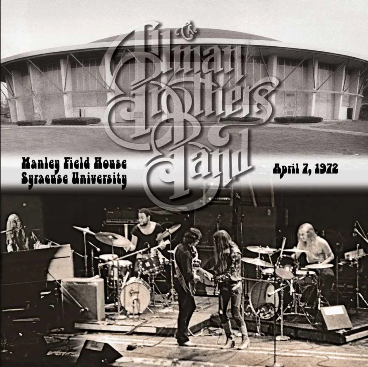 The Allman Brothers Band – Manley Field House Syracuse University April 7, 1972 (Indies Only) (LP) by ALLMAN BROTHERS BAND,THE vinyl record cover