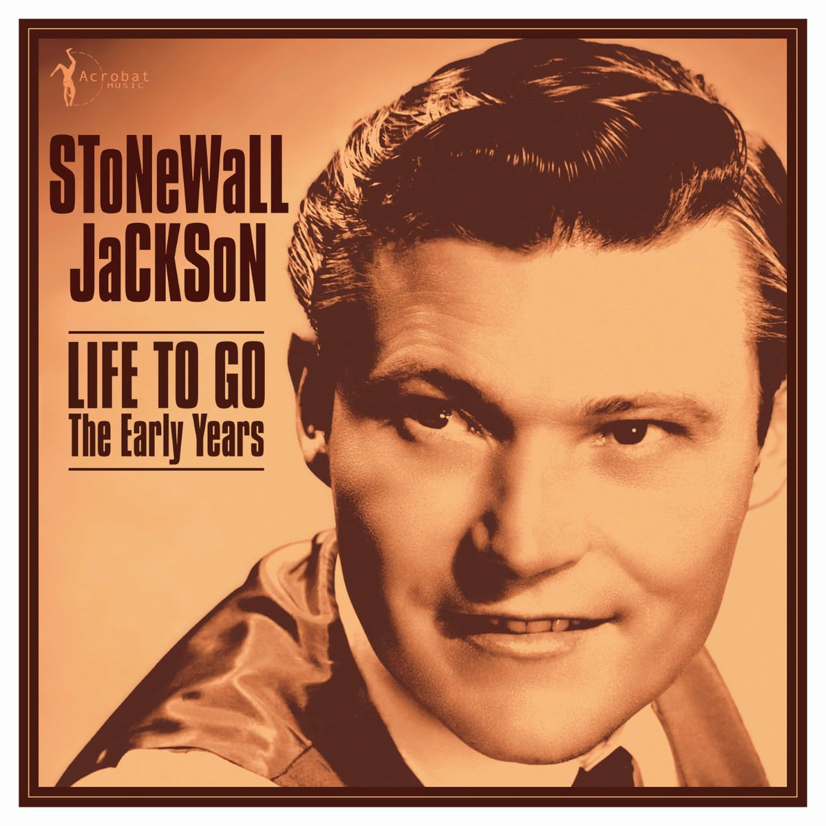 Stonewall Jackson – Life To Go: The Early Years 1958-62 vinyl record cover