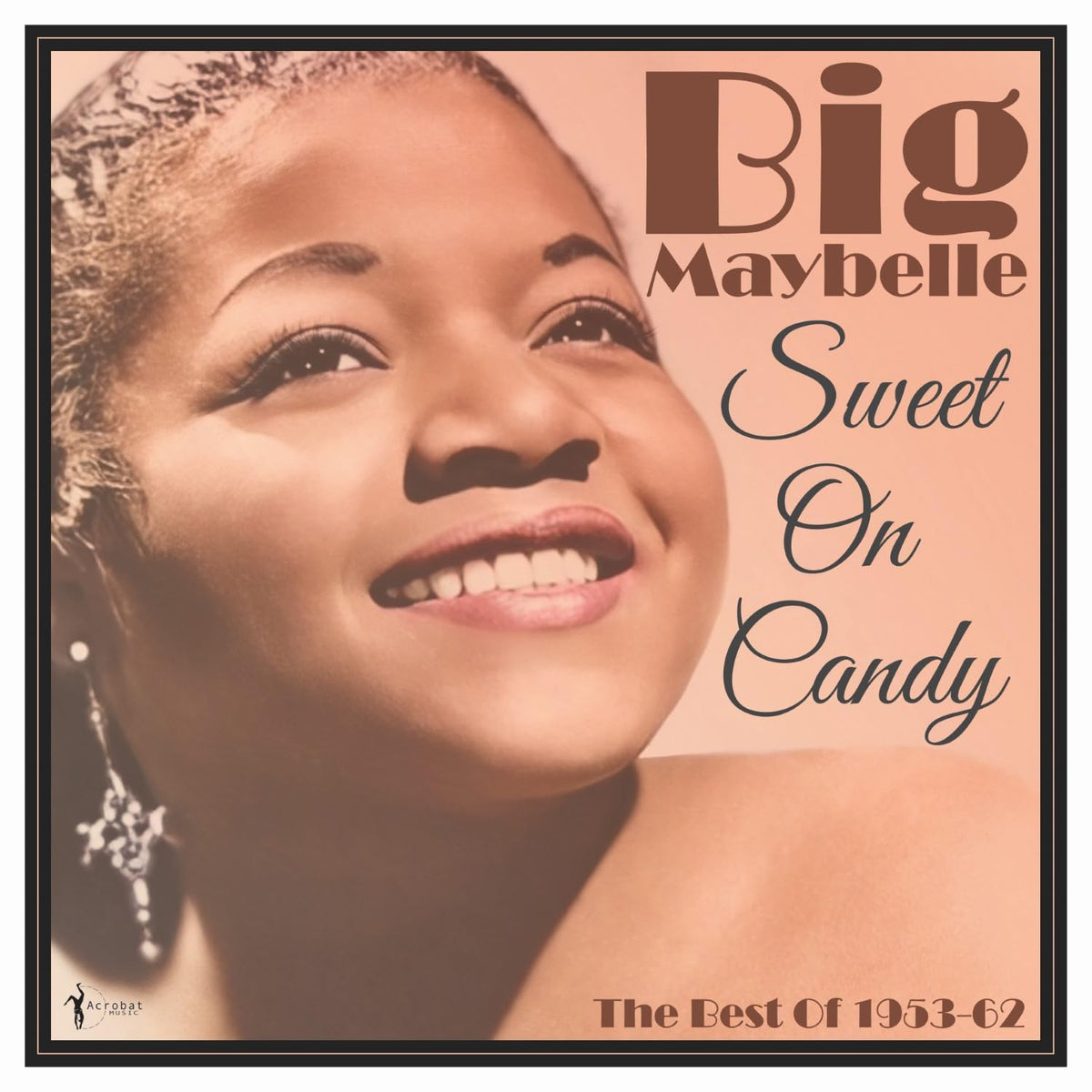 Big Maybelle – Sweet On Candy: Best Of 1953-61 vinyl record cover