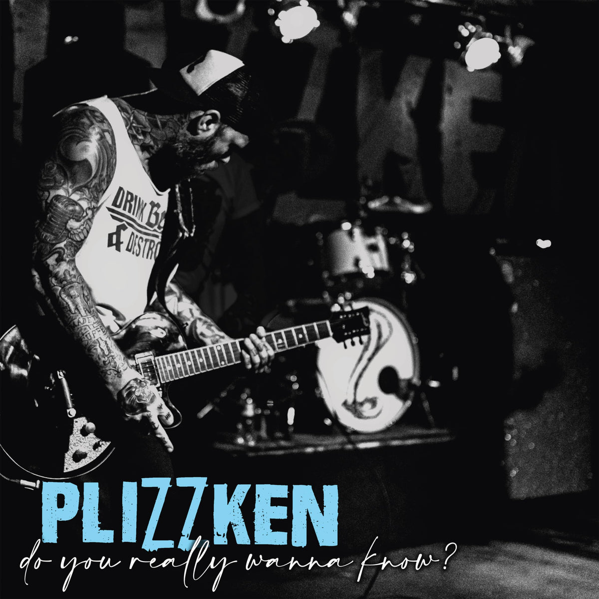 Plizzken – Do You Really Wanna Know? vinyl record cover