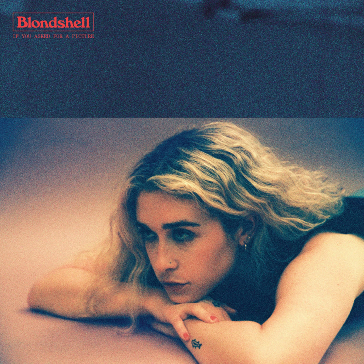 Blondshell – If You Asked for a Picture vinyl record cover