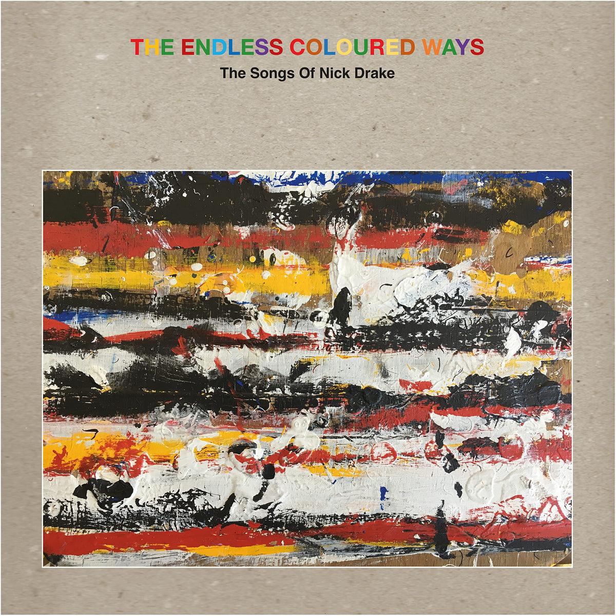 Various Artists – The Endless Coloured Ways vinyl record cover