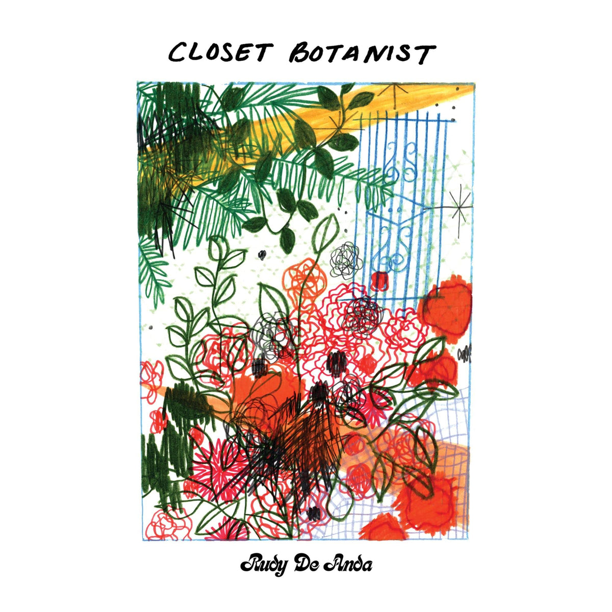 Rudy De Anda – Closet Botanist (Coloured Vinyl) vinyl record cover