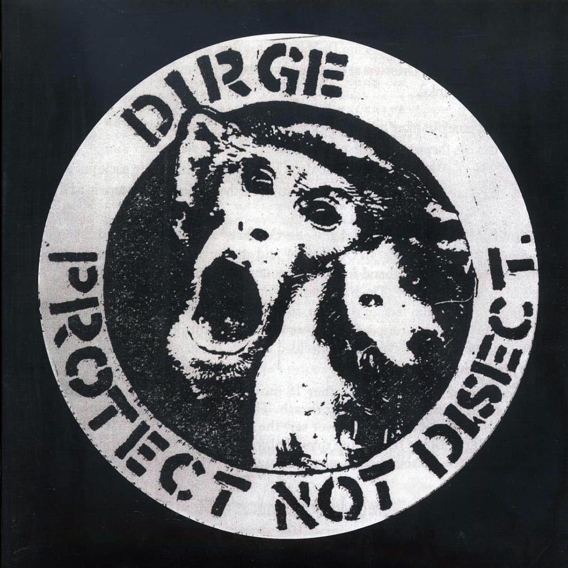 Dirge – Protect Not Disect vinyl record cover