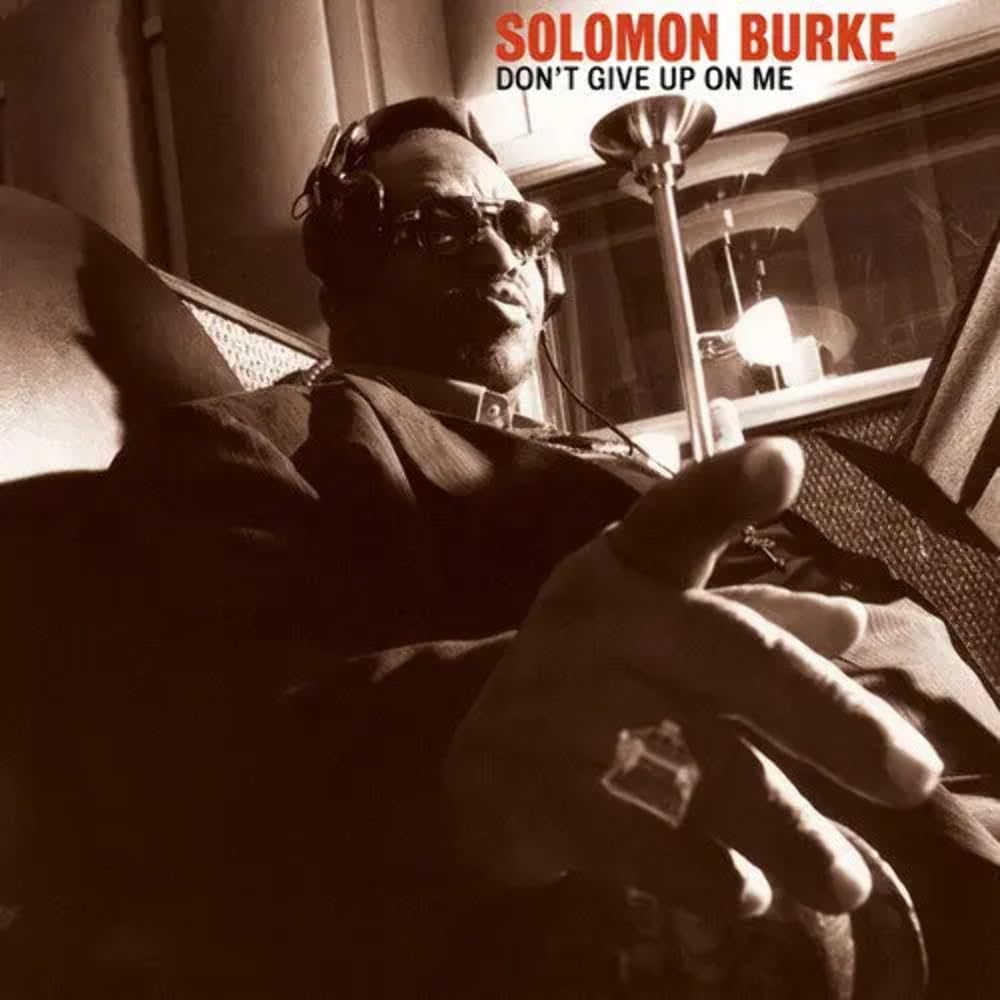 Solomon Burke – Don'T Give Up On Me (2Lp/20Th Anniversary/Remaster) (Deluxe / 2LP) vinyl record cover
