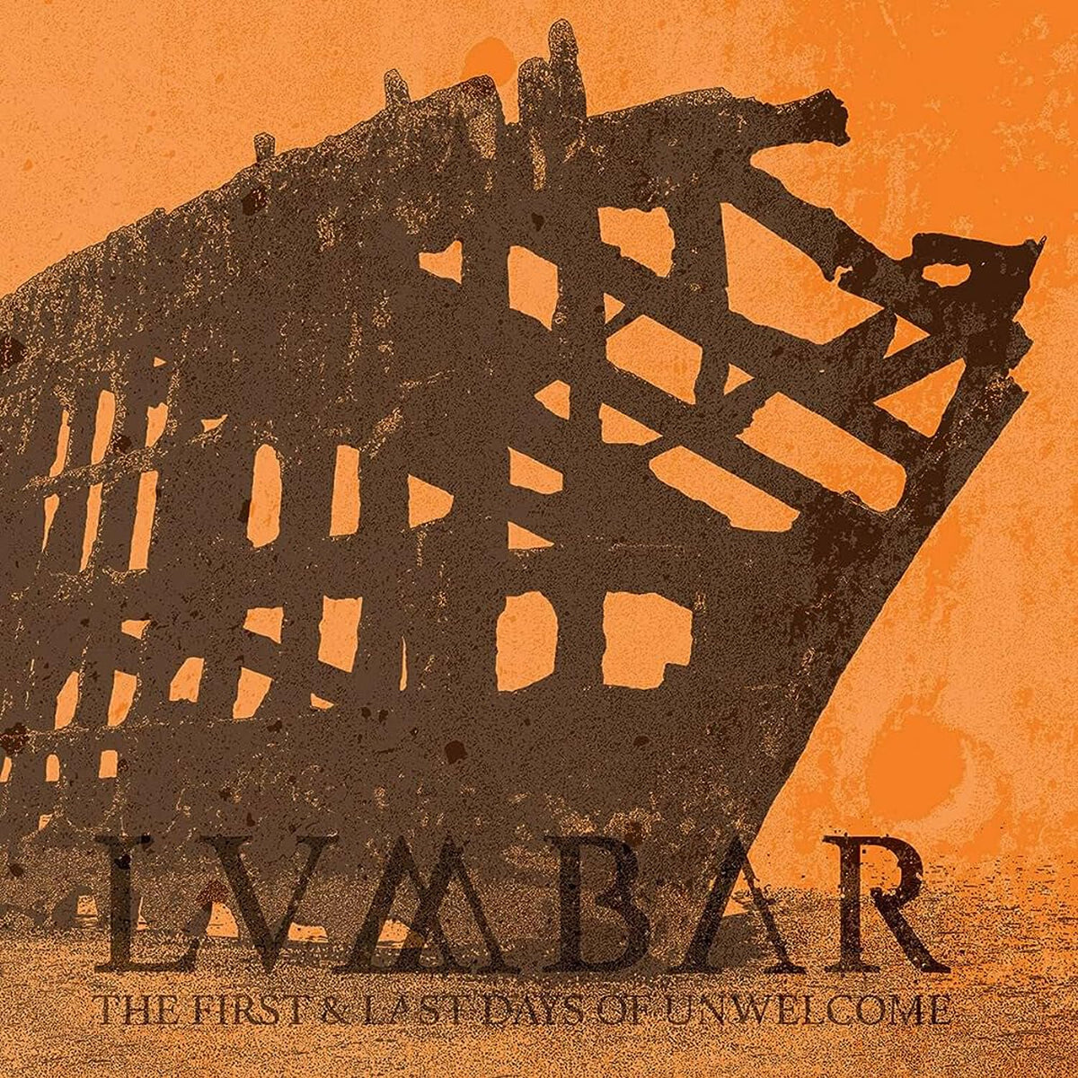 Lumbar – The First and Last Days of Unwelcome vinyl record cover