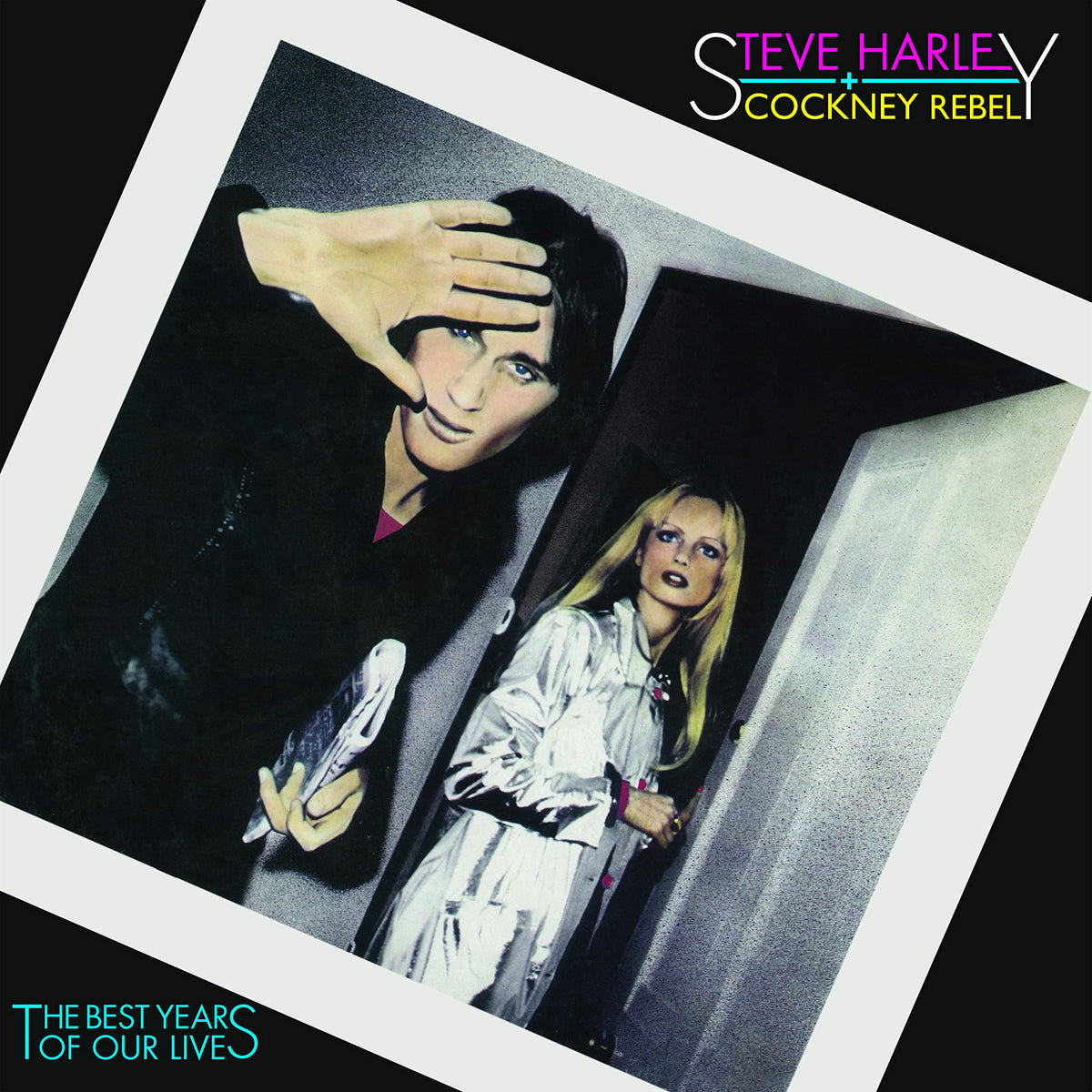 Steve Harley and Cockney Rebel – The Best Years of Our Lives vinyl record cover