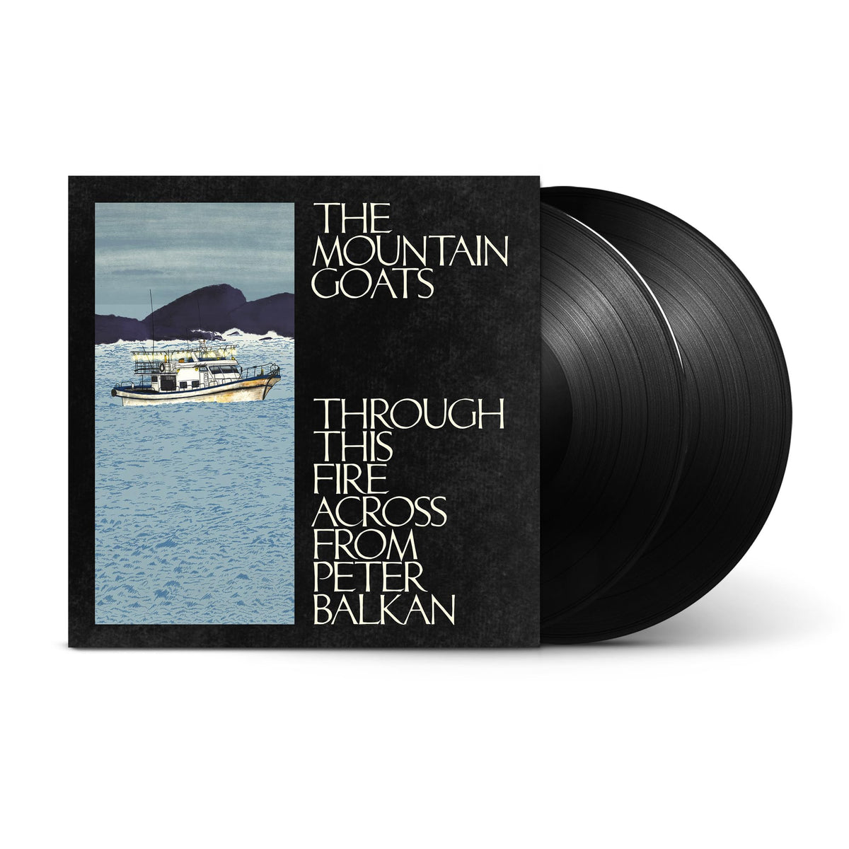 The Mountain Goats – Through This Fire Across from Peter Balkan vinyl record cover