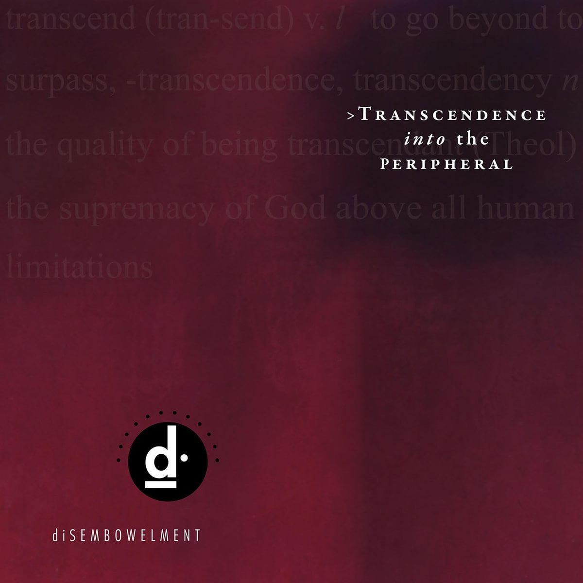Disembowelment – Transcendence Into The Peripheral (2LP) by Disembowelment vinyl record cover
