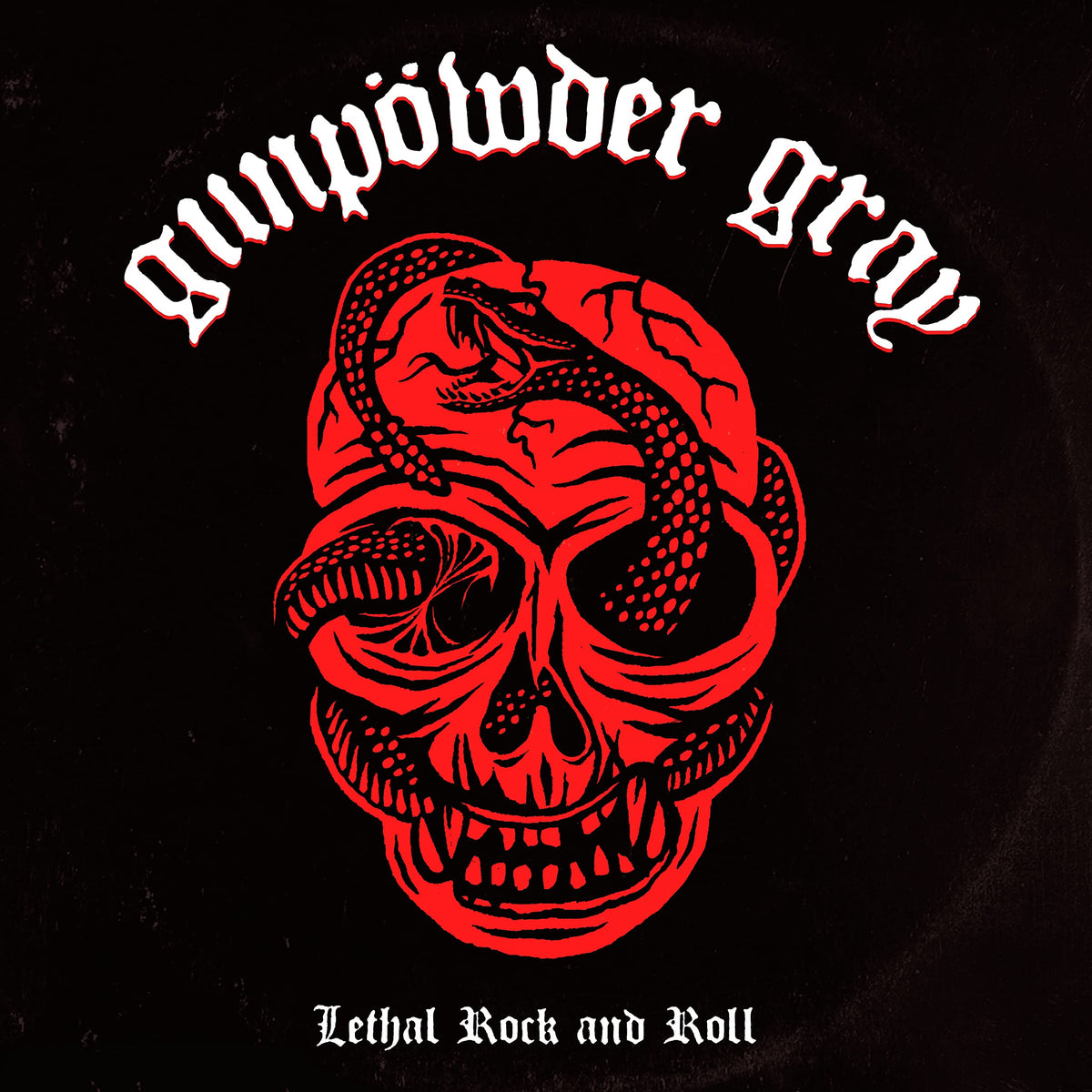 Gunpowder Gray – Lethal Rock and Roll vinyl record cover