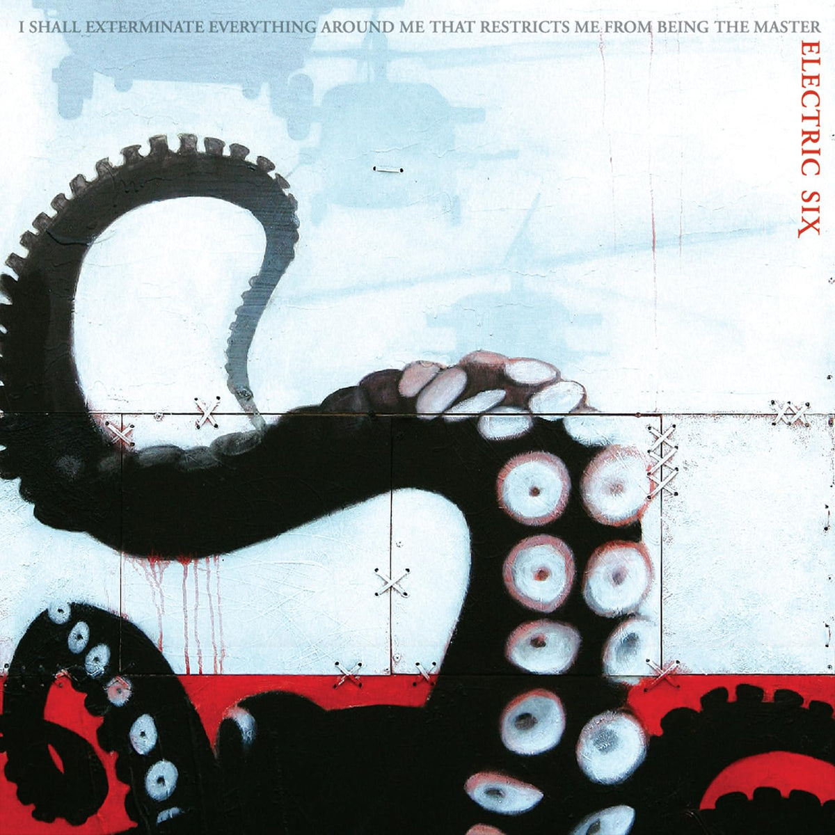 Electric Six – I Shall Exterminate Everything Around Me That Restricts Me... vinyl record cover