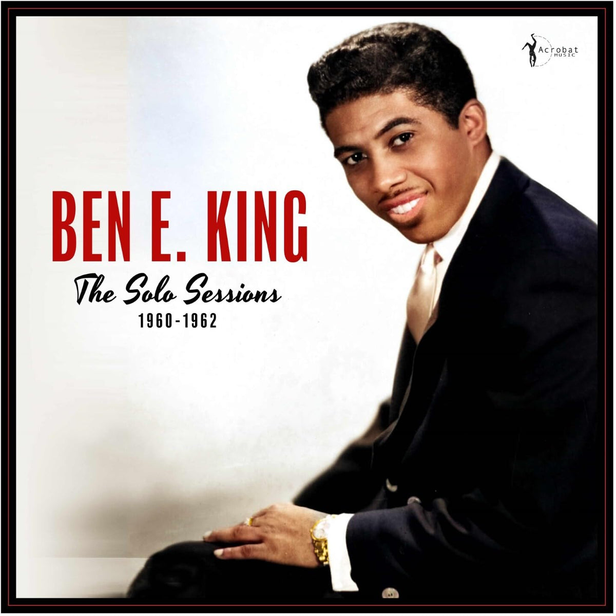 Ben E. King – The Solo Sessions 1960-1962 vinyl record cover