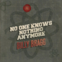 BILLY BRAGG — No One Knows Nothing Any — record image 1