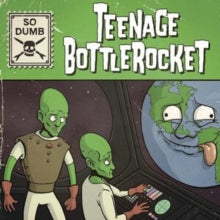 TEENAGE BOTTLEROCKET — So Dumb / So Stoked — record image 1