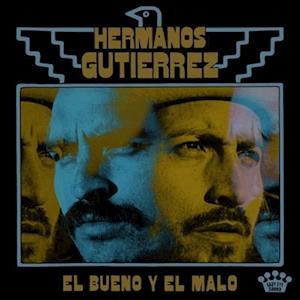 Hermanos Gutierrez – El Bueno Y El Malo — album cover