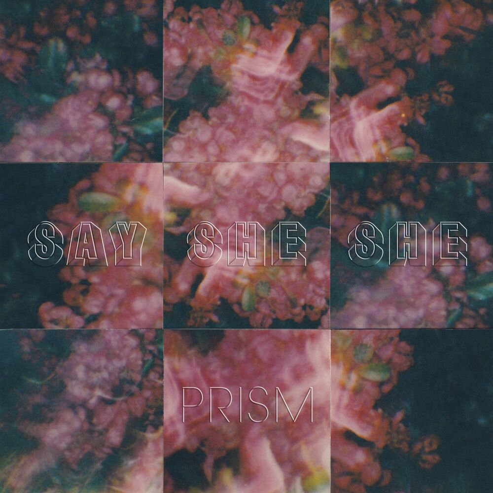 Say She She – Prism vinyl record cover