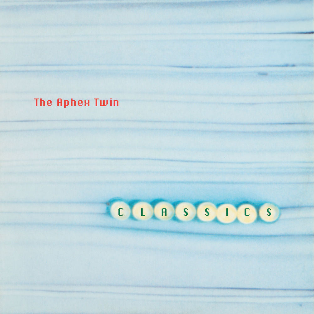 Aphex Twin – Classics vinyl record cover
