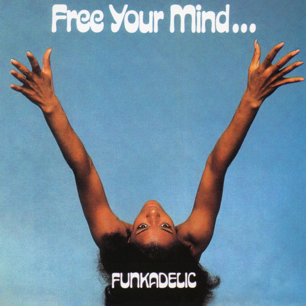 Funkadelic – Free Your Mind and Your Ass Will Follow vinyl record cover