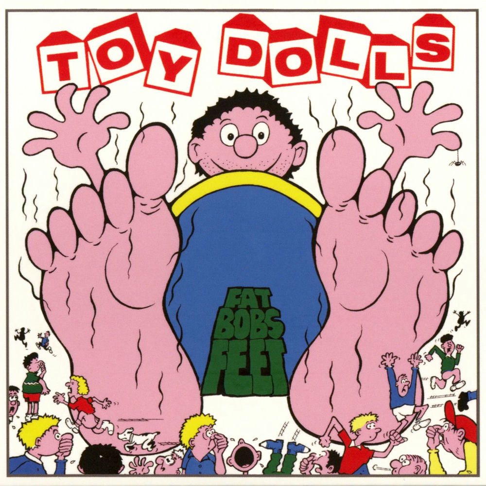 Toy Dolls – Fat Bob's Feet vinyl record cover