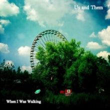 US AND THEM — When I Was Walking — record image 1